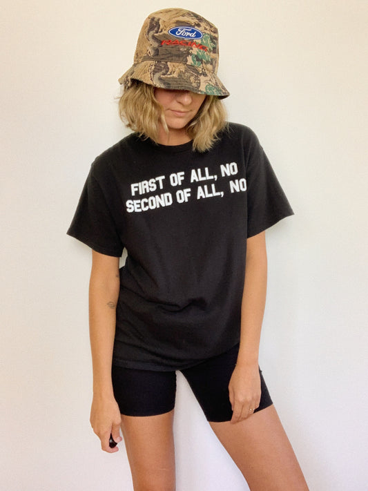 FIRST OF ALL NO TEE / SMALL